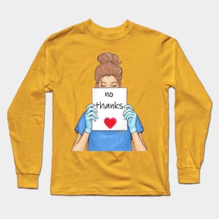 No thanks Long Sleeve T-Shirt